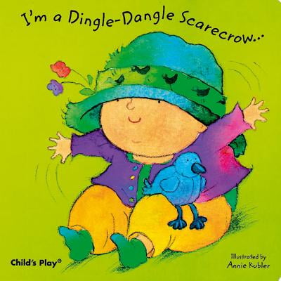 Scarecrow Plan - I'm a Dingle-Dangle Scarecrow (Board Book)