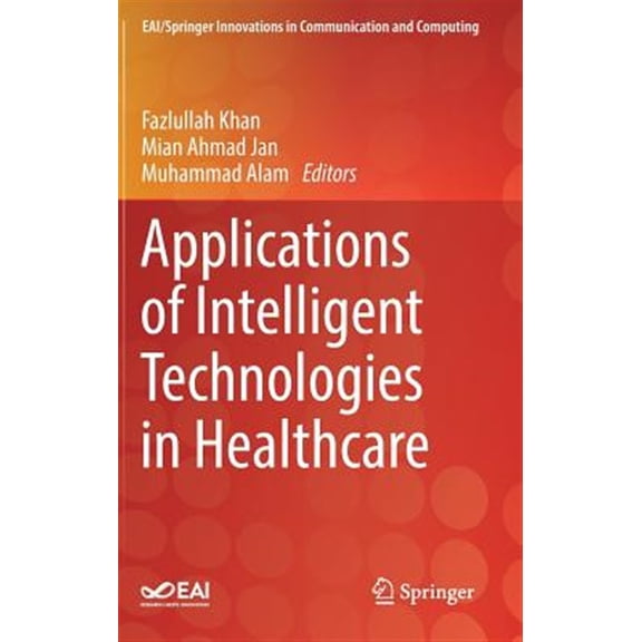 Pre-Owned Eai/Springer Innovations in Communication and Computing: Applications of Intelligent Technologies in Healthcare (Hardcover)