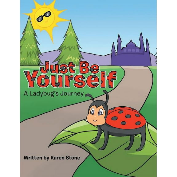 Just Be Yourself: A Ladybug's Journey, (Paperback)