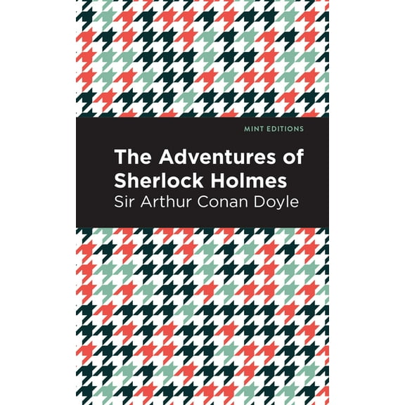 Mint Editions (Crime, Thrillers and Dete The Adventures of Sherlock Holmes, (Paperback)