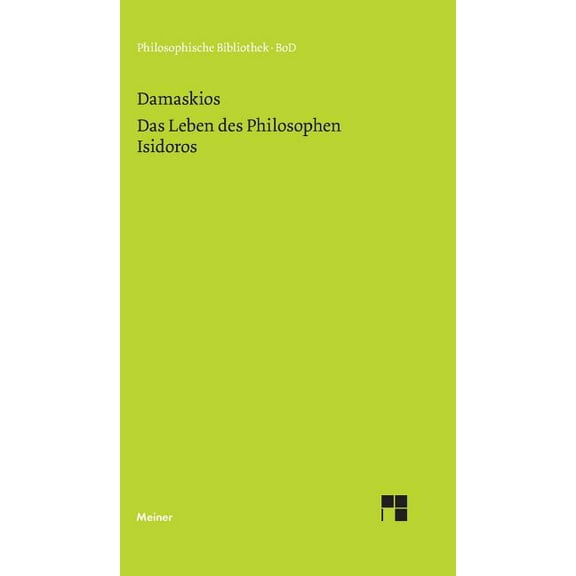 Das Leben des Philosophen Isidoros (Hardcover)