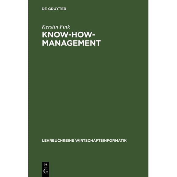 Lehrbuchreihe Wirtschaftsinformatik Know-how-Management, (Hardcover)