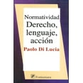 thumbnail image 1 of Normatividad derecho, lenguaje y acción, de Paolo di Lucia, 1 of 2