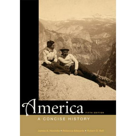 America A Concise History Combined Volume by James Henretta