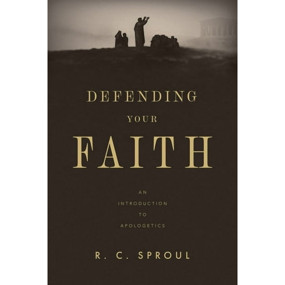 Defending Your Faith: An Introduction to Apologetics, (Paperback)