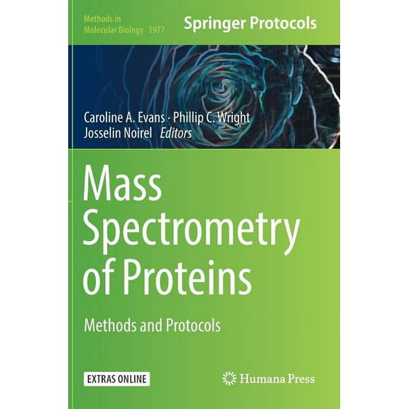Methods in Molecular Biology Mass Spectrometry of Proteins: Methods and Protocols, Book 1977, (Hardcover)