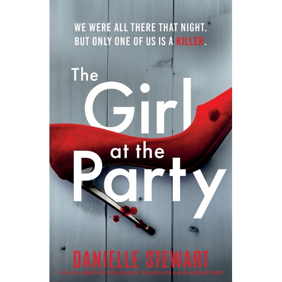 Pre-Owned The Girl at the Party: A totally addictive psychological thriller with a jaw-dropping twist (Paperback) 183790314X 9781837903146
