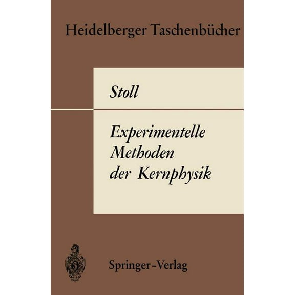 Heidelberger Taschenbücher Experimentelle Methoden Der Kernphysik, Book 11, (Paperback)