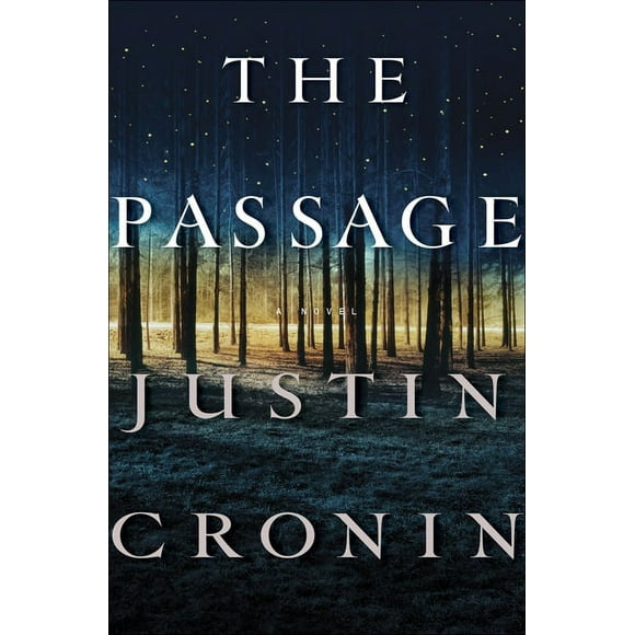 Passage Trilogy: The Passage : A Novel (Book One of The Passage Trilogy) (Series #1) (Hardcover)