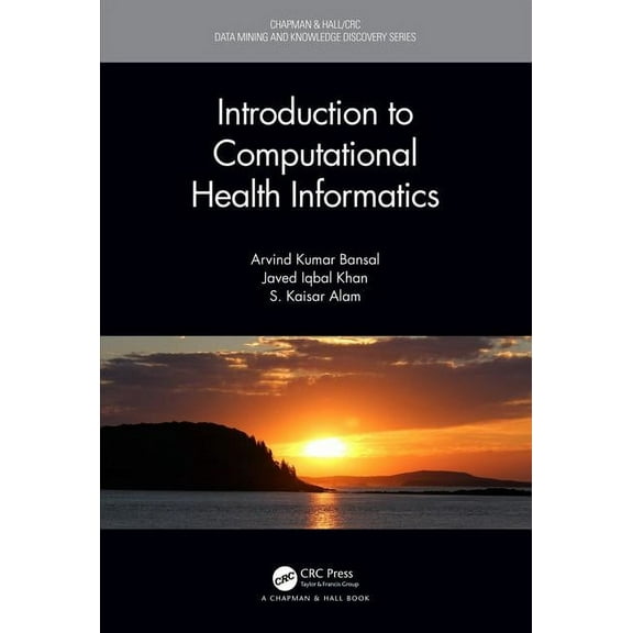 Chapman & Hall/CRC Data Mining and Knowl Introduction to Computational Health Informatics, (Paperback)