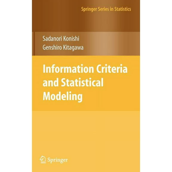 Springer Statistics Information Criteria and Statistical Modeling, (Hardcover)