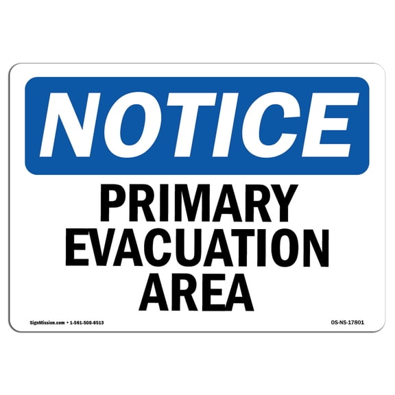 OSHA Notice Signs - Primary Evacuation Area | Decal | Protect Your Business, Construction Site, Warehouse & Shop Area |  Made in the USA