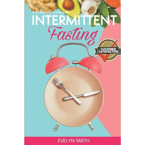Intermittent Fasting: 2 manuscripts: Intermittent fasting for women   Autophagy guide. The Ultimate Beginners Guide to Weight Loss, Burn Fat and Heal Your Body with Intermittent Fasting and Autophagy