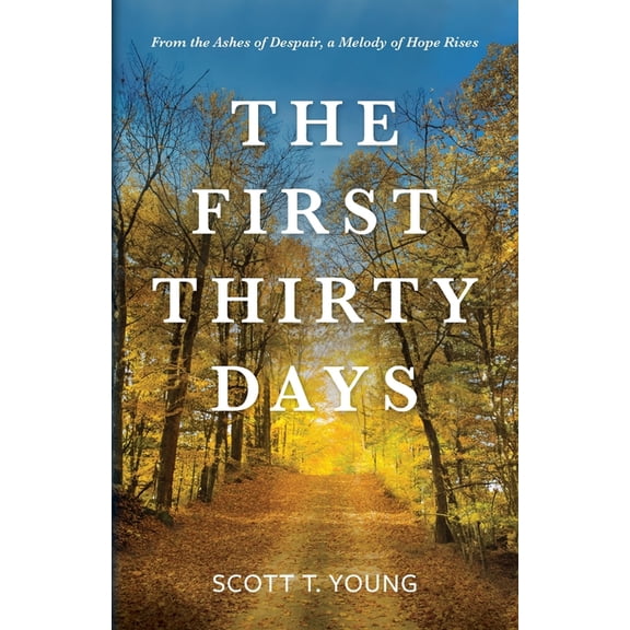 The First Thirty Days, (Paperback)