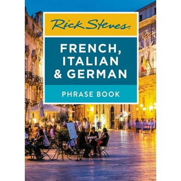 Rick Steves Travel Guide Rick Steves French, Italian & German Phrase Book, (Paperback)