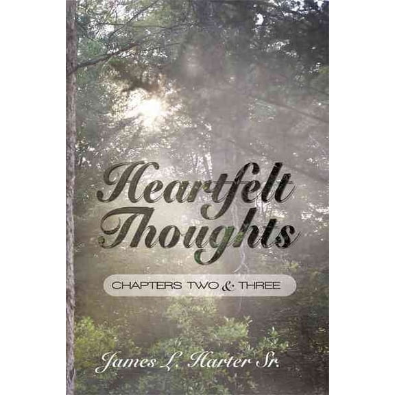 Heartfelt Thoughts : Chapters Two and Three
