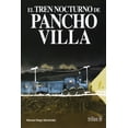 thumbnail image 1 of El Tren Nocturno De Pancho Villa, 1 of 2