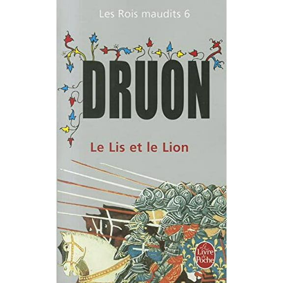 Pre-Owned Les Rois maudits 6: Le Lis et le Lion (Ldp Litterature) Paperback