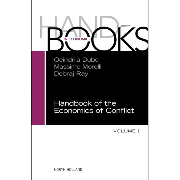 Handbook of the Economics of Conflict Handbook of the Economics of Conflict: Volume 1, Book 1, (Hardcover)