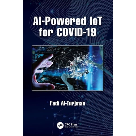AI-Powered IoT for COVID-19, (Paperback)