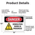 thumbnail image 2 of (2 Pack) Demolition Work In Progress OSHA Danger Sign 14 Inch X 10 Inch Plastic Sign, Weather Resistant, UV Protected for Workplace, Business, and Construction Site, Made in the USA, 2 of 8