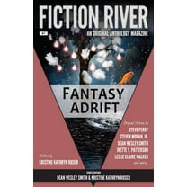 Fiction River: An Original Anthology Magazine: Fiction River : Fantasy Adrift (Series #7) (Paperback)