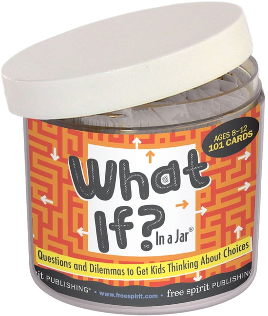 In a Jar® What If? In a Jar Questions and Dilemmas to Get Kids