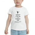 thumbnail image 2 of Keep Calm And Dance On Ballet Cute Toddler T-Shirts for Boys Girls (White, 5/6T), 2 of 5