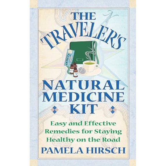 Pre-Owned The Traveler's Natural Medicine Kit: Easy and Effective Remedies for Staying Healthy on the Road, 9780892819478, 0892819472, Paperback,