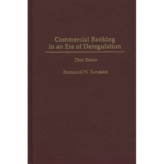 World Literature; 79 Commercial Banking in an Era of Deregulation, (Hardcover)
