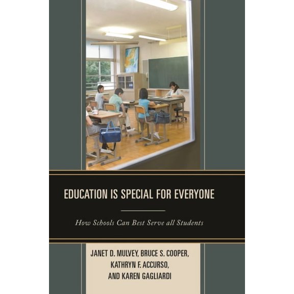 Education is Special for Everyone: How Schools can Best Serve all Students, (Hardcover)