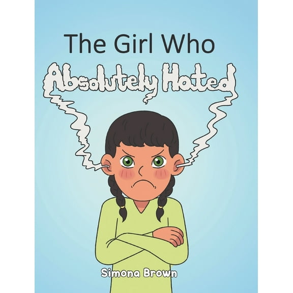 The Girl Who Absolutely Hated..., (Hardcover)