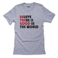 thumbnail image 1 of Be The Good - Believe There Is Good In The World - Karma Men's Grey T-Shirt, 1 of 2