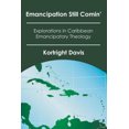 thumbnail image 2 of Emancipation Still Comin': Explorations in Caribbean Emancipatory Theology, 2 of 4