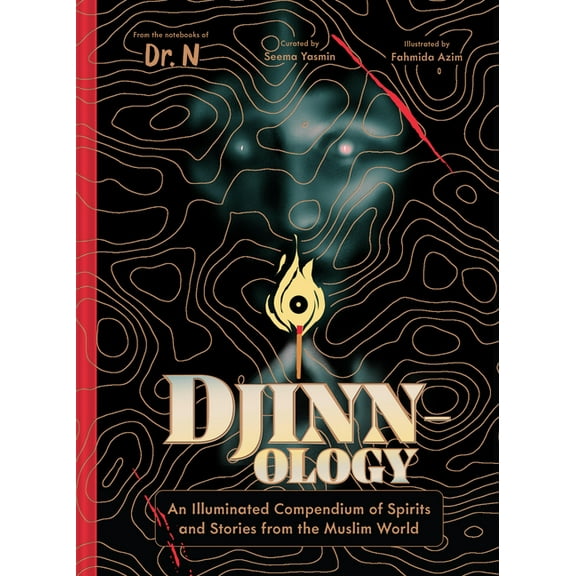 Djinnology: An Illuminated Compendium of Spirits and Stories from the Muslim World, (Hardcover)