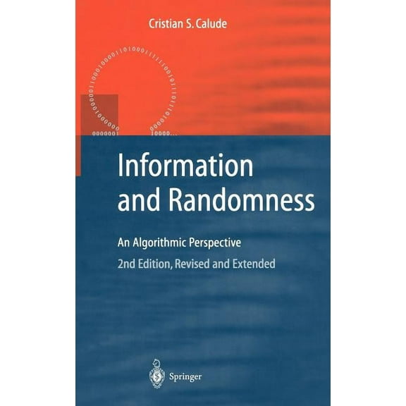 Texts in Theoretical Computer Science. a Information and Randomness: An Algorithmic Perspective, (Hardcover)