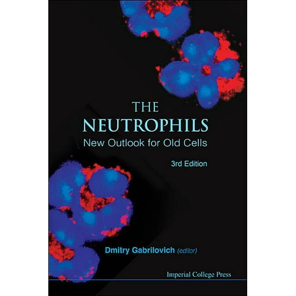 Neutrophils, the (3rd Edition), (Hardcover)