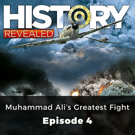 History Revealed: Muhammad Ali's Greatest Fight - (Muhammad Ali Best Fight)