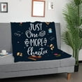 thumbnail image 4 of Soft Funny Throw Blanket Flannel For Book Lovers "Just One More Chapter" Design,Multipurpose Cozy Blanket For All Seasons,Perfect Gift For Readers,Sofa Throw, 4 of 5