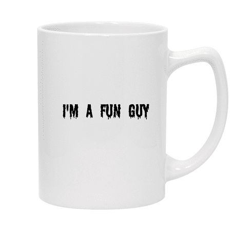 

I m A Fun Guy - 14oz Ceramic White Statesman Coffee Mug White