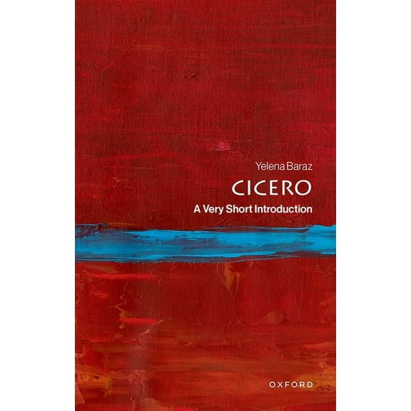 Very Short Introductions Cicero: A Very Short Introduction, (Paperback)
