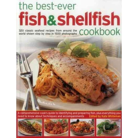 The Best-Ever Fish & Shellfish Cookbook