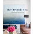thumbnail image 1 of Pre-Owned The Curated Home: A Fresh Take on Tradition (Hardcover) 1423647890 9781423647898, 1 of 1