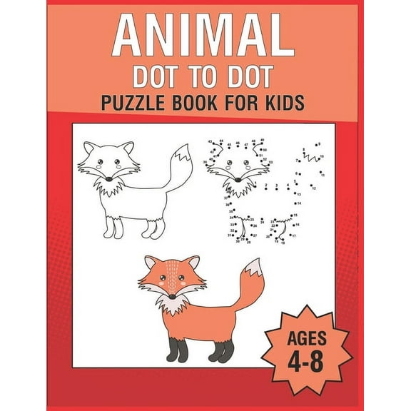 Animal Dot To Dot Puzzle Book For Kids Ages 4-8 (Paperback)