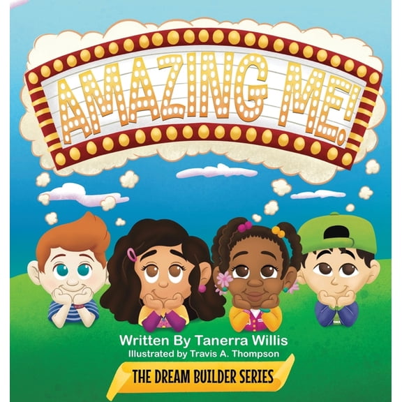 The Dream Builder Amazing Me!, (Hardcover)