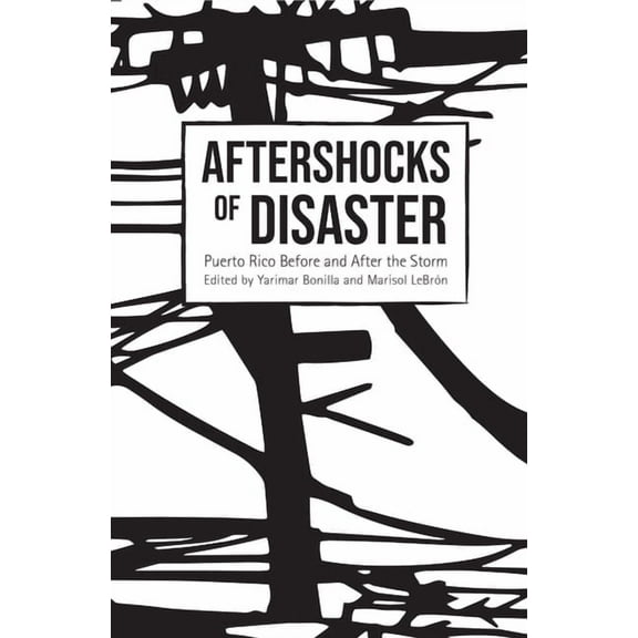 Aftershocks of Disaster: Puerto Rico Before and After the Storm, (Paperback)
