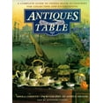 thumbnail image 1 of Pre-Owned Antiques for the Table: A Complete Guide to Dining Room Accessories for Collecting and Entertaining (Hardcover) 0670840572 9780670840571, 1 of 1
