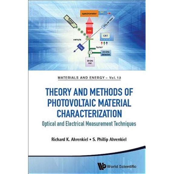Pre-Owned Materials and Energy: Theory and Methods of Photovoltaic Material Characterization: Optical and Electrical Measurement Techniques (Hardcover)