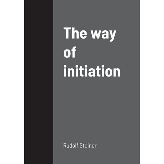The way of initiation, (Paperback)