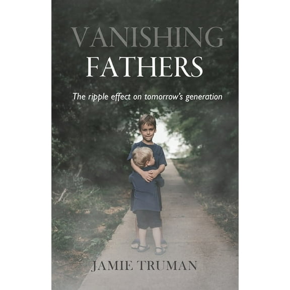 Vanishing Fathers, (Paperback)